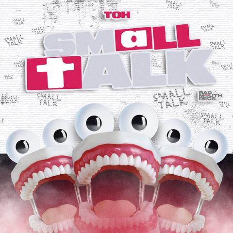 TOE - SMALL TALK