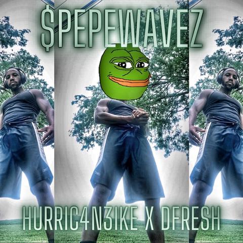 $PEPEWavez x Hurric4n3Ike